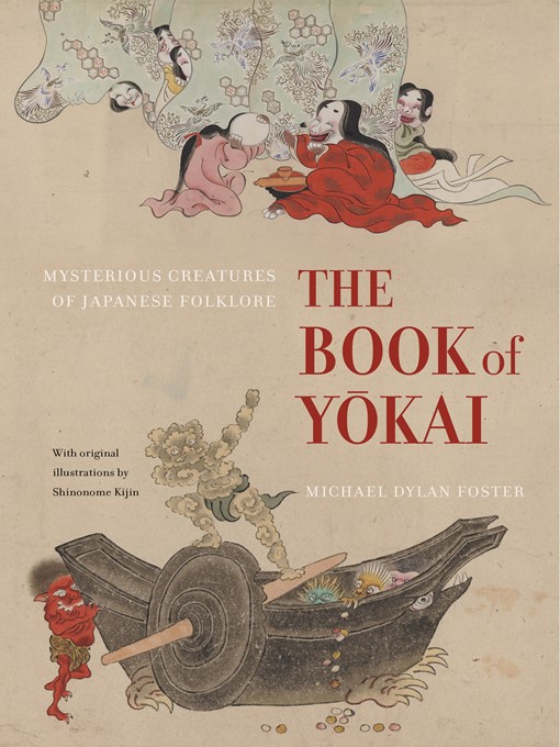 Title details for The Book of Yokai by Michael Dylan Foster - Available